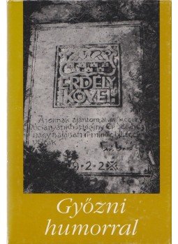 Dávid Gyula, Veress Zoltán - Győzni humorral Dávid Gyula, Veress Zoltán - Győzni humorral, Stockholm 1996 antikvár könyv