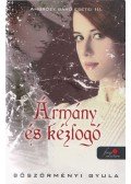 Böszörményi Gyula - Ármány és kézfogó
