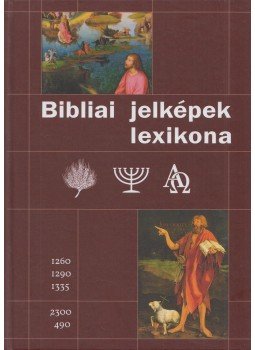 Reisinger János - Bibliai jelképek lexikona Reisinger János - Bibliai jelképek lexikona, Budapest 2016 antikvár könyv