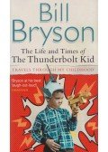 Bill Bryson - The Life and Times of The Thunderbolt Kid