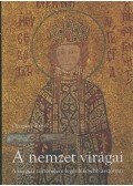 Ozogány Ernő - A nemzet virágai