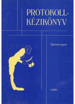 Máté János - Protokoll-kézikönyv, Budapest 2000 antikvár könyv