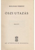 Molnár Ferenc - Őszi utazás