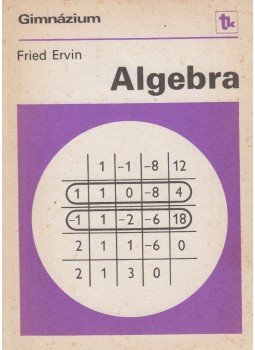 Fried Ervin - Algebra Fried Ervin - Algebra, Budapest 1988 antikvár könyv