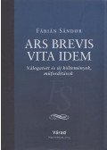 Fábián Sándor - Ars brevis vita idem