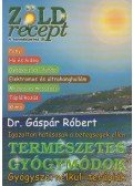 Gáspár Róbert - Természetes gyógymódok