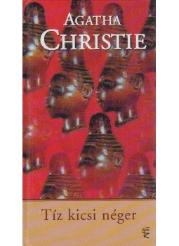 Agatha Christie - Tíz kicsi néger Agatha Christie - Tíz kicsi néger, Budapest 2005 antikvár könyv