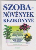 Jürgen Wolff (Szerk.) - Szobanövények kézikönyve