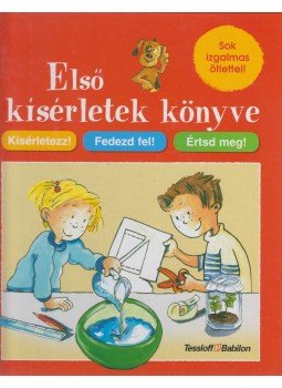 Rainer Köthe - Első kísérletek könyve Rainer Köthe - Első kísérletek könyve, Budapest 2006 antikvár könyv