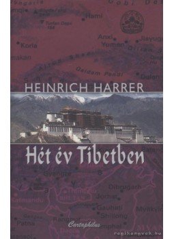 Harrer, Heinrich - Hét év Tibetben Harrer, Heinrich - Hét év Tibetben, Budapest 2010 antikvár könyv