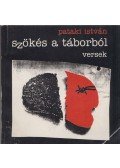 Pataki István - szökés a táborból (Dedikált)