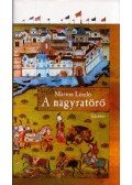 Márton László - A nagyratörő (dedikált)