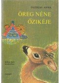 Fazekas Anna - Öreg néne őzikéje