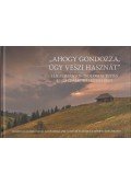 Babai Dániel,Molnár Ábel,Molnár Zsolt - „Ahogy ​gondozza, úgy veszi hasznát”