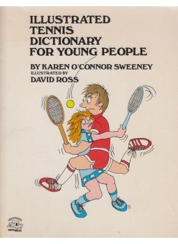 Karen O'Connor Sweeney - Illustrated Tennis Dictionary for Young People Karen O'Connor Sweeney - Illustrated Tennis Dictionary for Young People, New Jersey 1979 antikvár könyv
