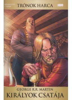 George R. R. Martin, Walker, Landry Quinn - Királyok csatája 5. szám George R. R. Martin, Walker, Landry Quinn - Királyok csatája 5. szám, 2019 antikvár könyv