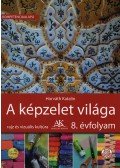Horváth Katalin - A képzelet világa 8. osztály