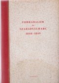 Mód Aladár,Ember Győző,Nemes Dezső,Andics Erzsébet,Hanák Péter,Waldapfel József,Kenyeres Júlia - Forradalom és szabadságharc 1848-1849