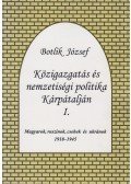 Botlik József - Közigazgatás és nemzetiségi politika Kárpátalján I.