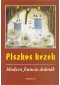 Jean-Paul Sartre,Gide, André,Ionesco, Eugéne,Albert Camus - Piszkos kezek