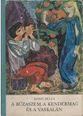 Sipos Bella - A búzaszem, a kendermag és a vaskalán