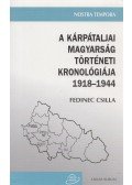 Fedinec Csilla - A kárpátaljai magyarság történeti kronológiája 1918-1944