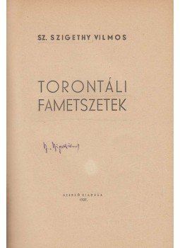 Sz. Szigethy Vilmos - Torontáli fametszetek (aláírt) Sz. Szigethy Vilmos - Torontáli fametszetek (aláírt), Szeged 1937 antikvár könyv