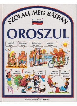 Angela Wilkes - Szólalj meg bátran oroszul, Budapest 1998 antikvár könyv