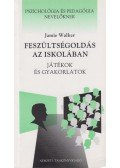 Jamie Walker - Feszültségoldás az iskolában