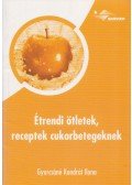 Gyurcsáné Kondrát Ilona - Étrendi ötletek, receptek cukorbetegeknek