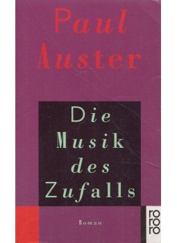 Auster, Paul - Die Musik des Zufalls, Reinbek bei Hamburg 1996 antikvár könyv