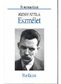 N. Horváth Béla (szerk.) - Eszmélet (In memoriam - József Attila) N. Horváth Béla (szerk.) - Eszmélet (In memoriam - József Attila), null 2004 antikvár könyv