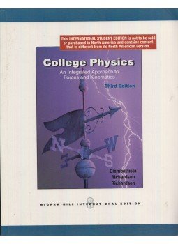 Alan Giambattista, Betty McCharty Richardson, Robert C. Richardson - College Physics - An Integrated Approach to Forces and Kinematics Alan Giambattista, Betty McCharty Richardson, Robert C. Richardson - College Physics - An Integrated Approach to Forces and Kinematics, 2007 antikvár könyv