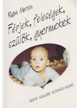 Ralph Martin - Férjek, feleségek, szülők, gyermekek,  1990 antikvár könyv