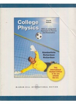 Alan Giambattista, Betty McCharty Richardson, Robert C. Richardson - College Physics - An Integrated Approach to Forces and Kinematics Alan Giambattista, Betty McCharty Richardson, Robert C. Richardson - College Physics - An Integrated Approach to Forces and Kinematics, 2013 antikvár könyv