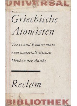 Fritz Jürss, Reimar Müller, Ernst Günther Schmidt - Griechische Atomisten Fritz Jürss, Reimar Müller, Ernst Günther Schmidt - Griechische Atomisten, Leipzig 1973 antikvár könyv
