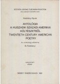 Kodolányi Gyula - Antológia a huszadik századi amerikai költészetből / Twentieth Centrury American Poetry