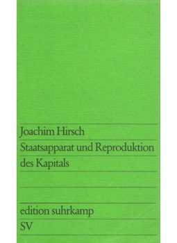Hirsch, Joachim - Staatsapparat und Reproduktion des Kapitals, Frankfurt am Main 1974 antikvár könyv