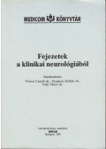 Vécsei László,Szupera Zoltán,Tajti János - Fejezetek a klinikai neurológiából