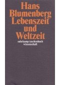 Blumenberg, Hans - Lebenszeit und Weltzeit
