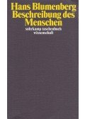 Blumenberg, Hans - Beschreibung des Menschen