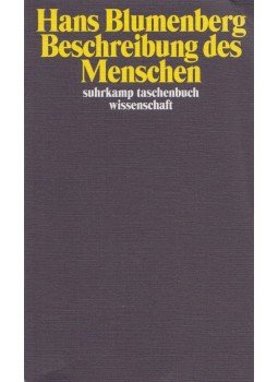 Blumenberg, Hans - Beschreibung des Menschen Blumenberg, Hans - Beschreibung des Menschen, Frankfurt am Main 2014 antikvár könyv