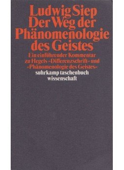 Siep, Ludwig - Der Weg der »Phänomenologie des Geistes«, Frankfurt am Main 2000 antikvár könyv