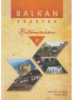 Reményi Péter - Balkán füzetek különszám II. Reményi Péter - Balkán füzetek különszám II., Pécs 2009 antikvár könyv