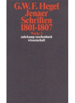 Hegel, Georg Wilhelm Friedrich - Jenaer Schriften 1801-1807, Frankfurt am Main 1986 antikvár könyv