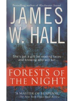 James W. Hall - Forests of the Night James W. Hall - Forests of the Night, New York 2005 antikvár könyv