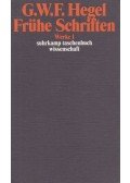 Hegel, Georg Wilhelm Friedrich - Frühe Schriften