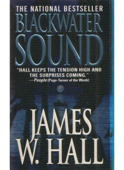 James W. Hall - Blackwater Sound James W. Hall - Blackwater Sound, New York 2002 antikvár könyv