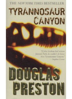Douglas Preston - Tyrannosaur Canyon Douglas Preston - Tyrannosaur Canyon, New York 2006 antikvár könyv