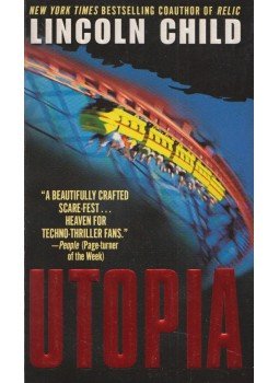 Lincoln Child - Utopia Lincoln Child - Utopia, New York 2003 antikvár könyv